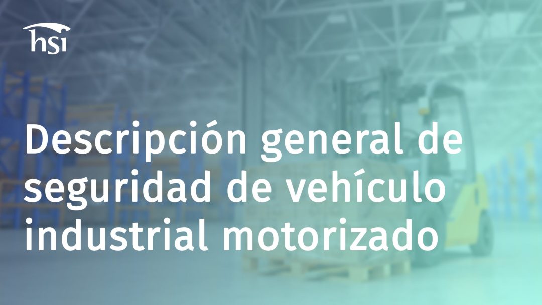 Descripción general de seguridad de vehículo industrial motorizado