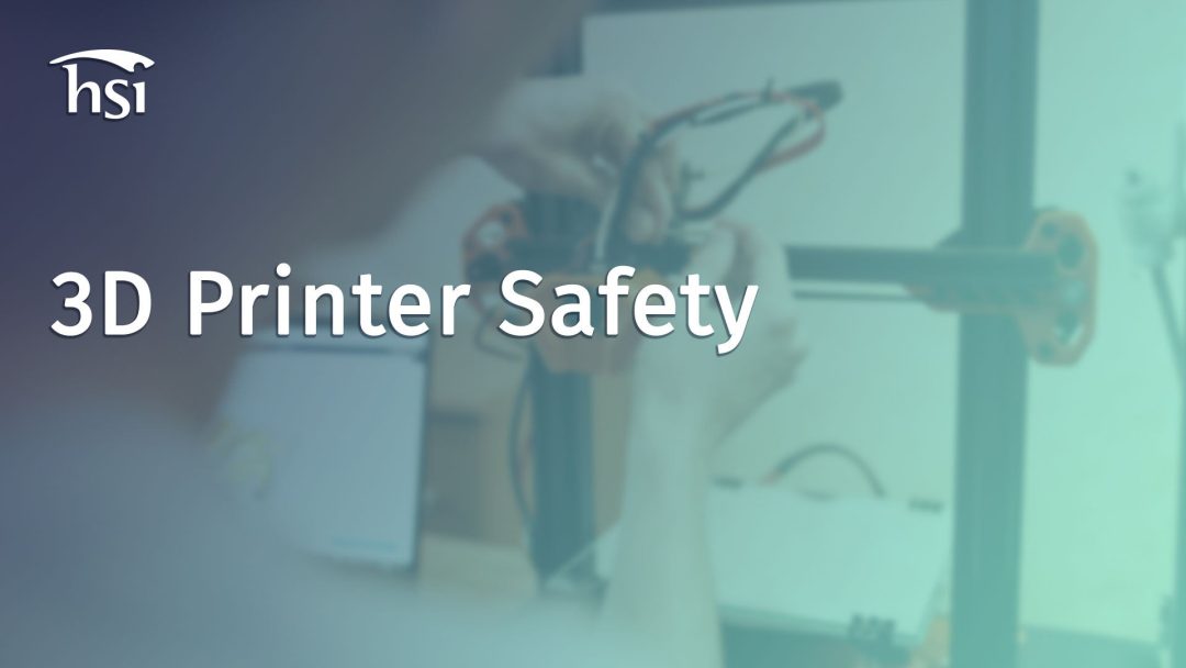 3D Printer Safety