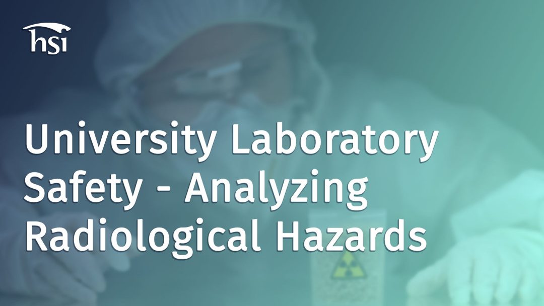 University Laboratory Safety: Analyzing Radiological Hazards
