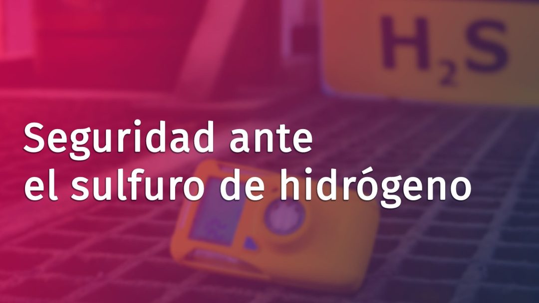 Concientización sobre el sulfuro de hidrógeno