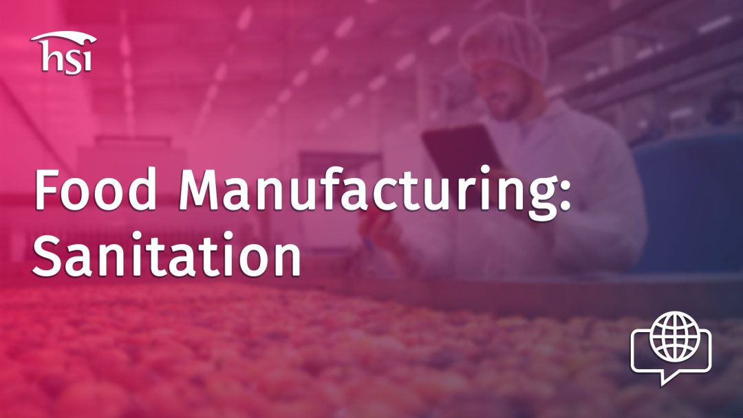 Food Manufacturing: Sanitation