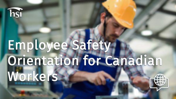 Employee Safety Orientation for Canadian Workers