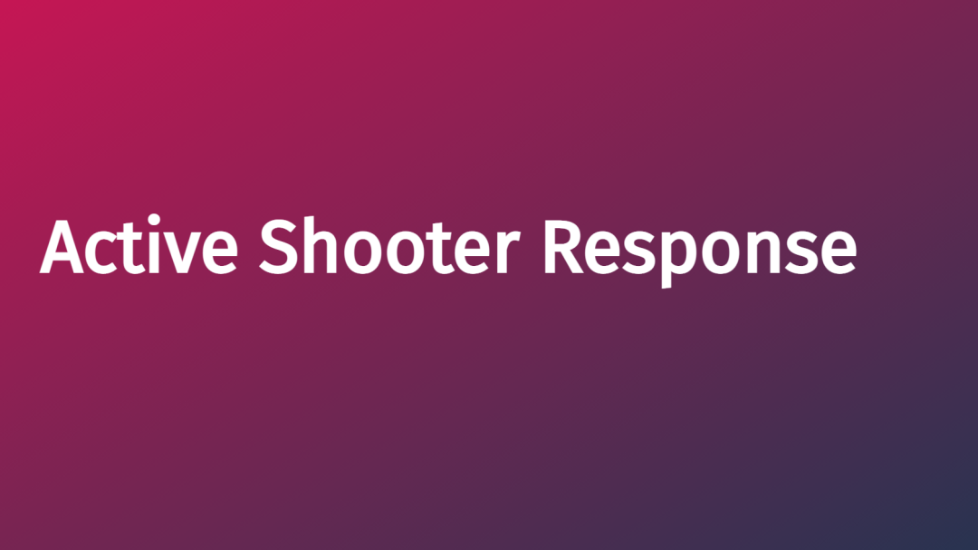 Active Shooter Response