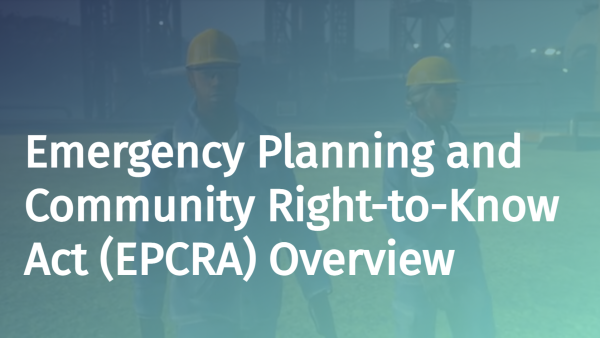 Emergency Planning and Community Right-to-Know Act (EPCRA): Overview