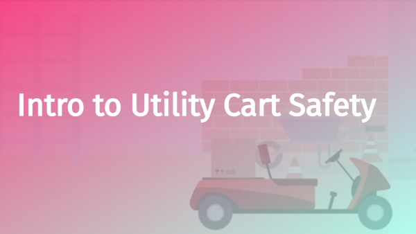 Utility Cart Safety: Introduction