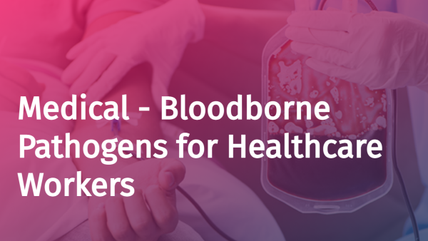 Healthcare: Bloodborne Pathogens (BBP)