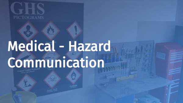 Healthcare: Medical Hazard Communication