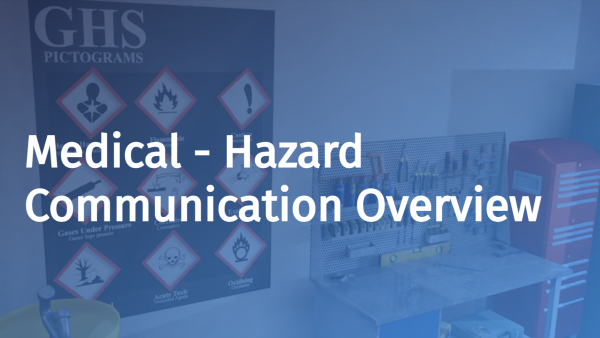 Medical Hazard Communication: Overview