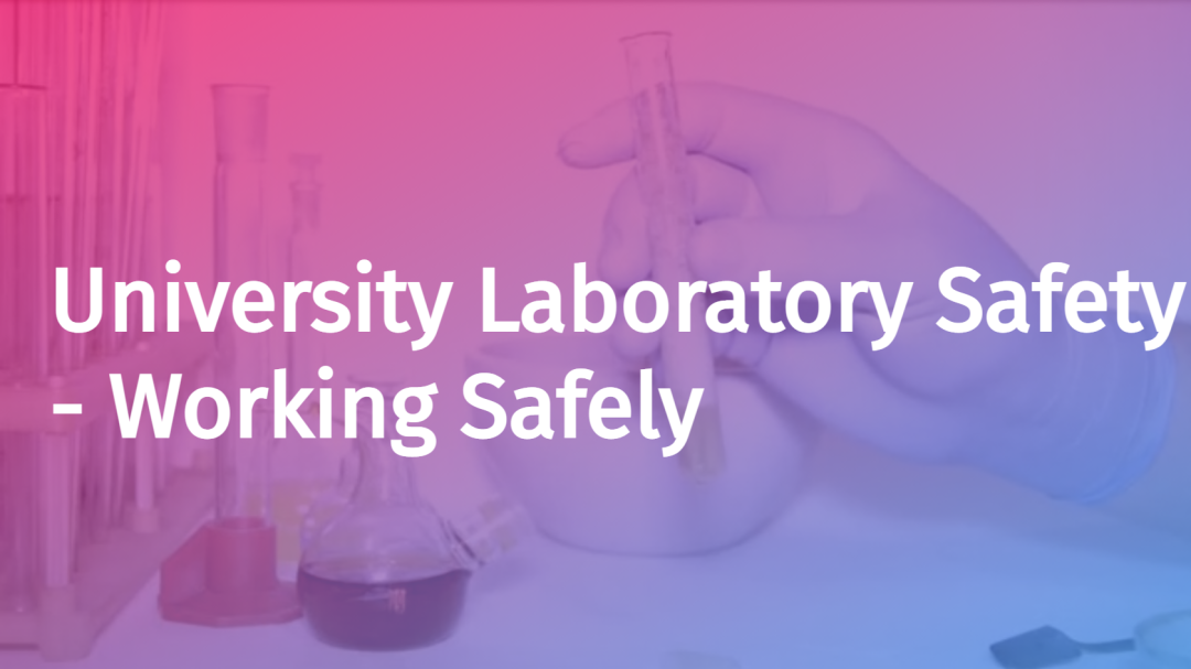 University Laboratory Safety: Working Safely