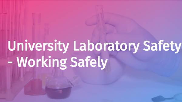 University Laboratory Safety: Working Safely