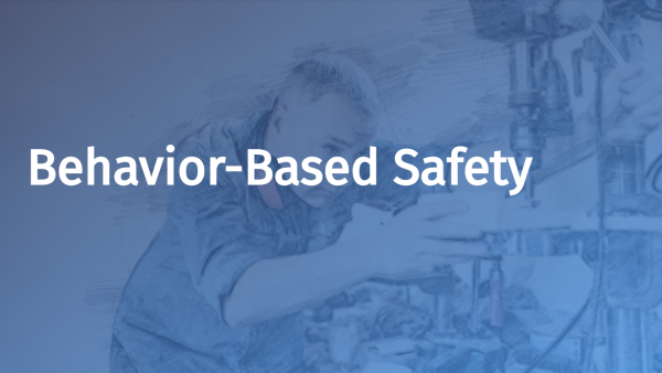 Behavior Based Safety (BBS)