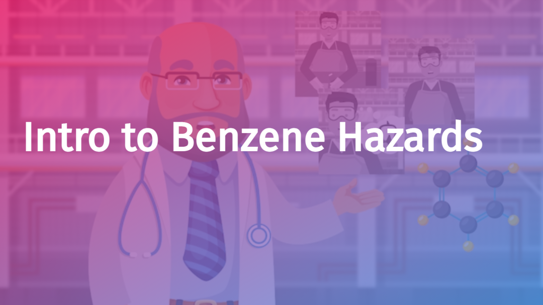 Benzene Hazards: Introduction