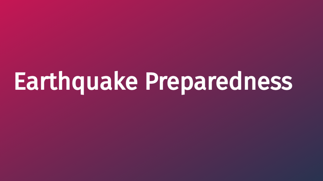 Earthquake Preparedness