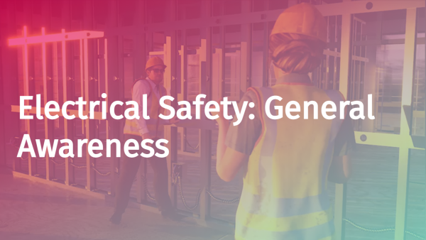 Electrical Safety: General Awareness