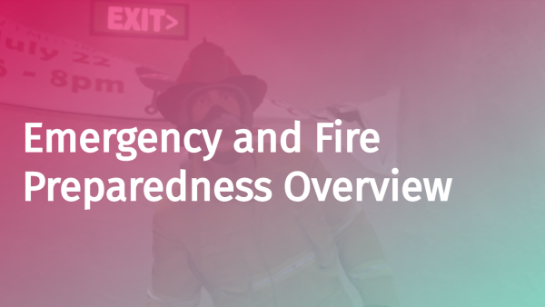 Emergency and Fire Preparedness: Overview