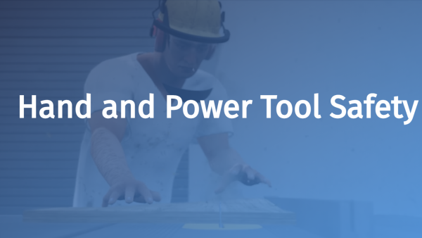 Hand and Power Tool Safety (Gated)