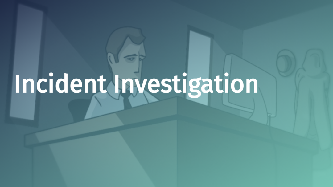 Incident Investigation (Manager/Supervisor)