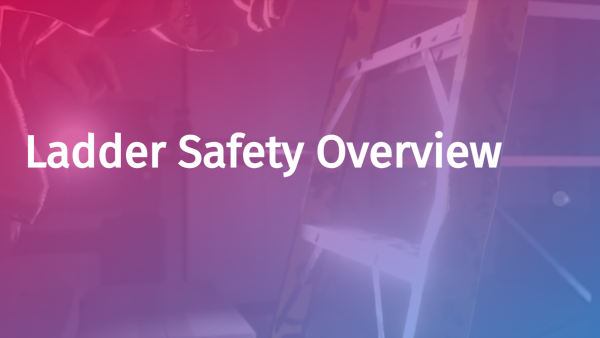 Ladder Safety: Overview