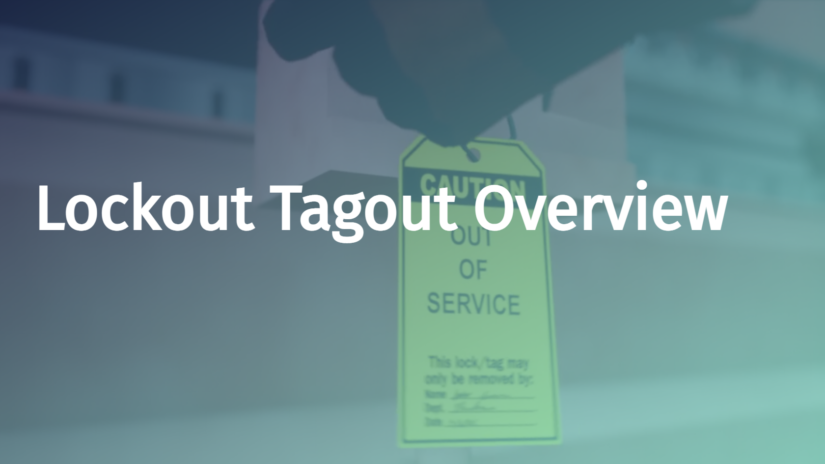 Lockout/Tagout (LOTO): Overview