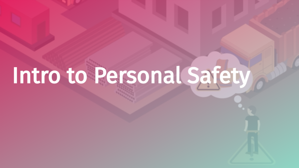Personal Safety: Introduction