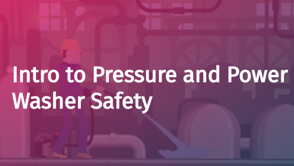 Pressure and Power Washer Safety: Introduction