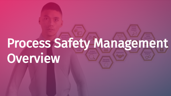 Process Safety Management: Overview