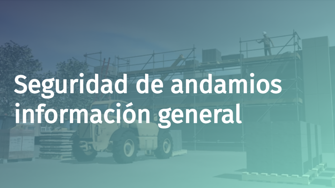 Seguridad de andamios información general