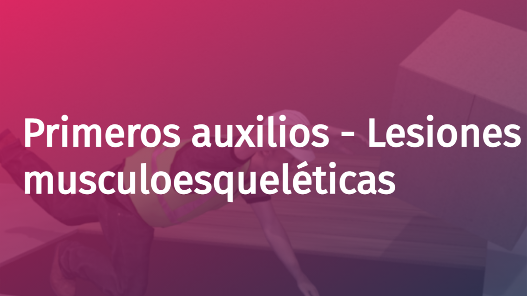 Primeros auxiliosL Lesiones musculoesqueléticas