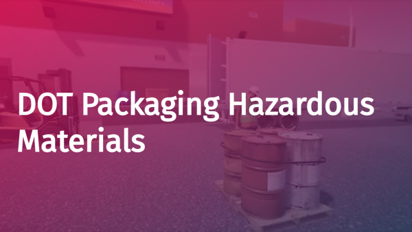 The Department of Transportation (DOT): 03. Hazardous Materials - Packaging